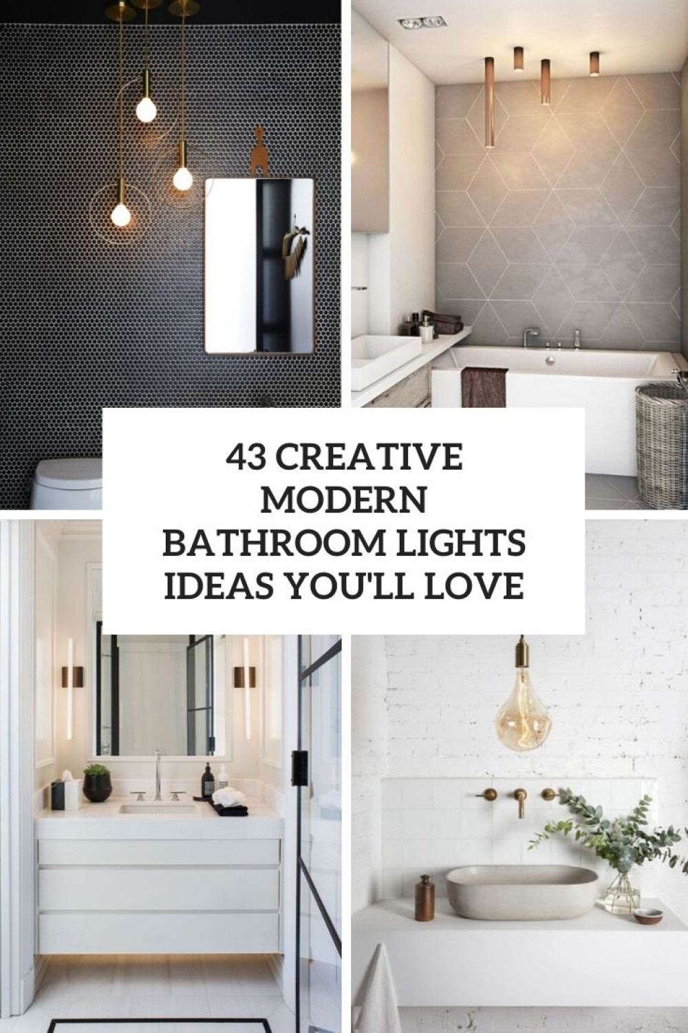 Creative Modern Bathroom Lights Ideas You